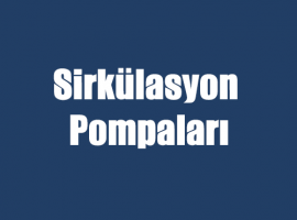 Sirkülasyon Pompaları